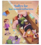 Forlaget Carlsen Bok - Sallys Far Har Mandeinfluenza - Danska