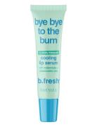 B.Fresh Bye Bye To The Burn Cooling Lip Serum Nude